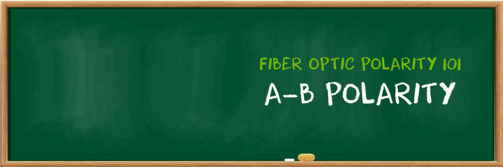 Fiber Optic Polarity